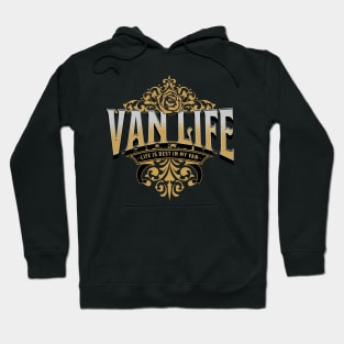 Van Life Is Best In My Van Hoodie